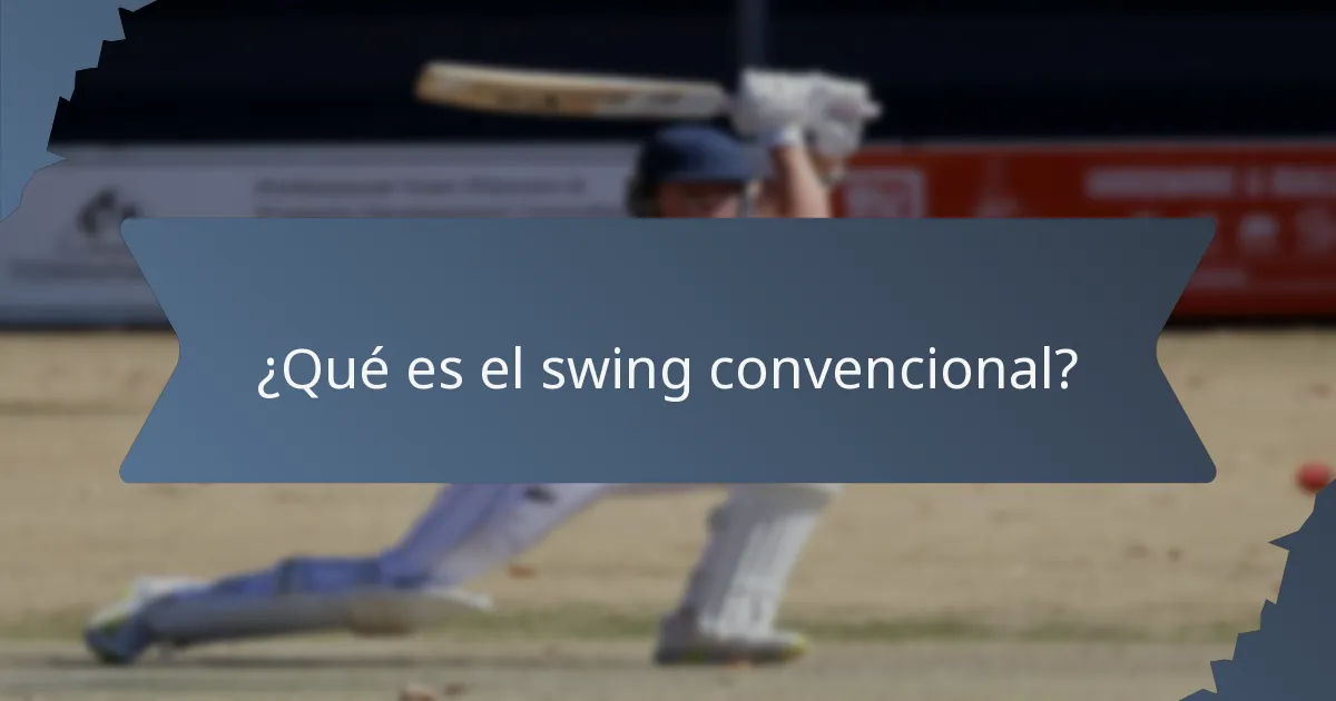 ¿Qué es el swing convencional?